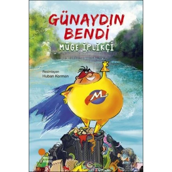 GÜNAYDIN BENDİ - MÜGE İPLİKÇİ - GÜNIŞIĞI YAYINLARI
