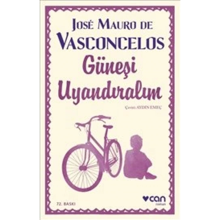 Güneşi Uyandıralım - Jose Mauro De Vasconcelos - Can Çocuk Yayınları