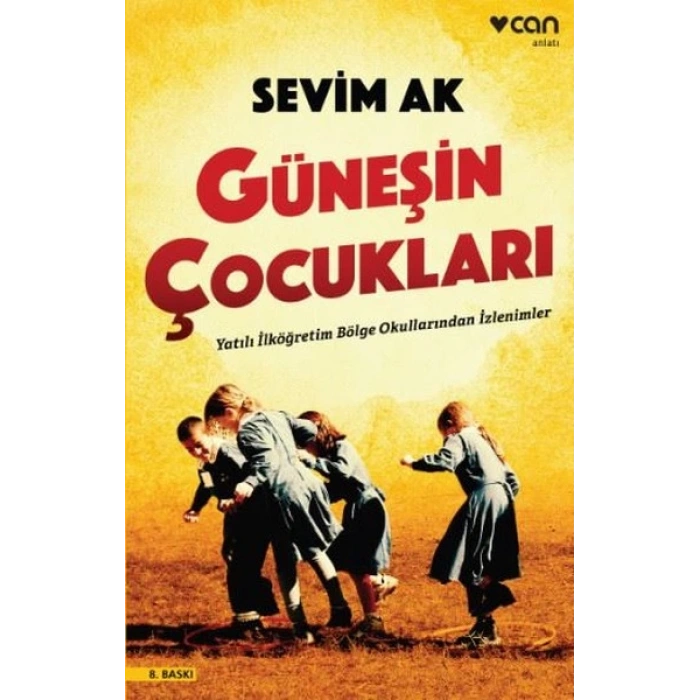 Güneşin Çocukları - Sevim Ak - Can Yayınları