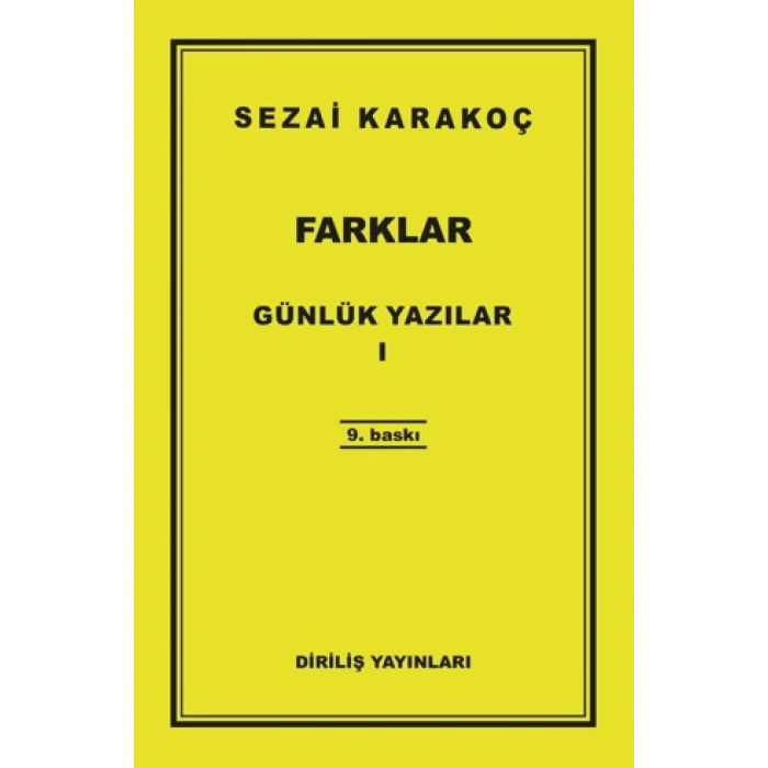 Günlük Yazılar 1 - Farklar-Sezai Karakoç-Diriliş Yayınları