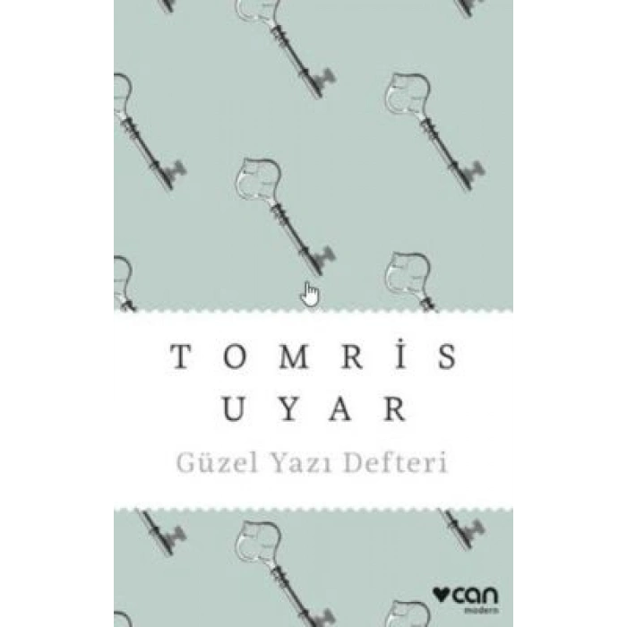 Güzel Yazı Defteri - Tomris Uyar - CanYayınları