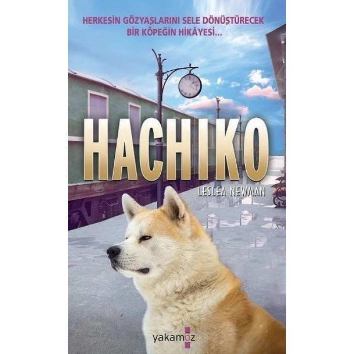 Hachiko - Leslea Newman - Yakamoz Yayınları
