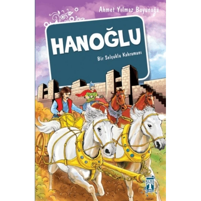 Hanoğlu - Ahmet Yılmaz Boyunağa - Timaş Okul