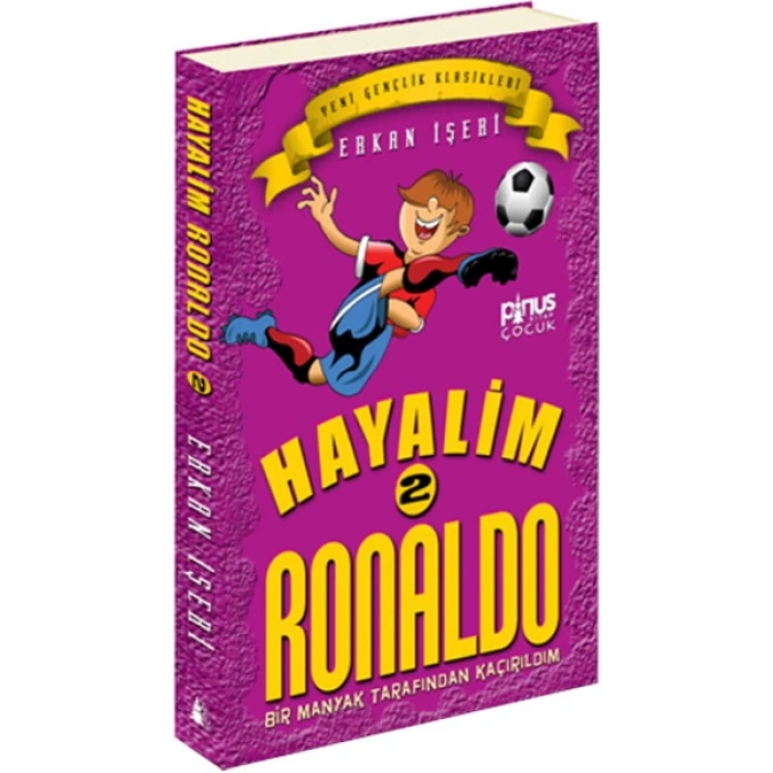 Hayalim Ronaldo 2-Bir Manyak Tarafından Kaçırıldım - Erkan İşeri - Pinus Yayınları