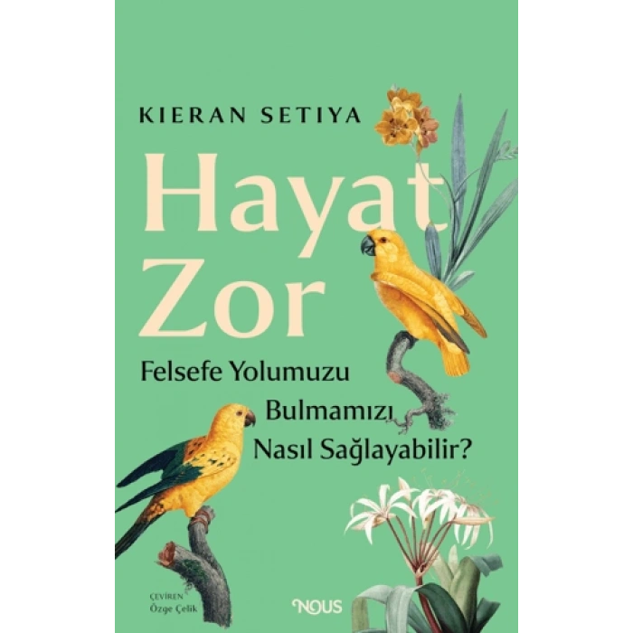 Hayat Zor-Lıfe Is Hard-Nous Kitap