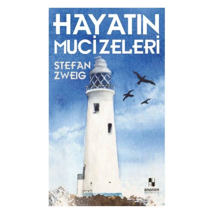 Hayatın Mucizeleri - Stefan Zweig - Anonim Yayınları