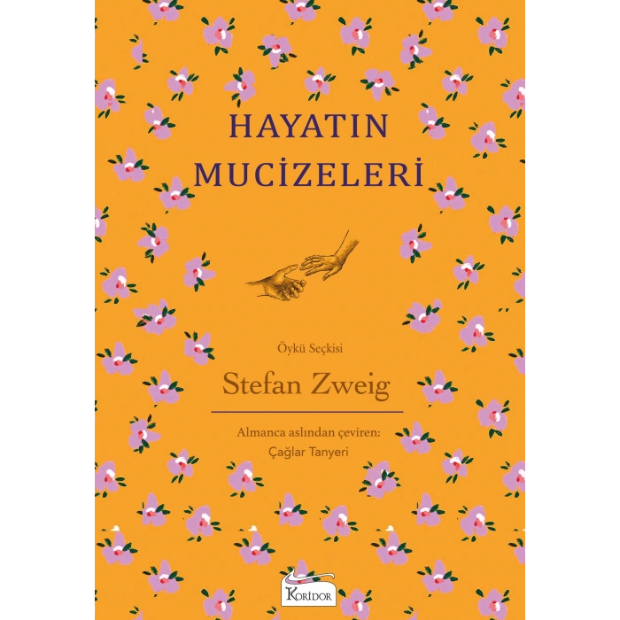 Hayatın Mucizeleri - Stefan Zwig - Koridor Yayınları