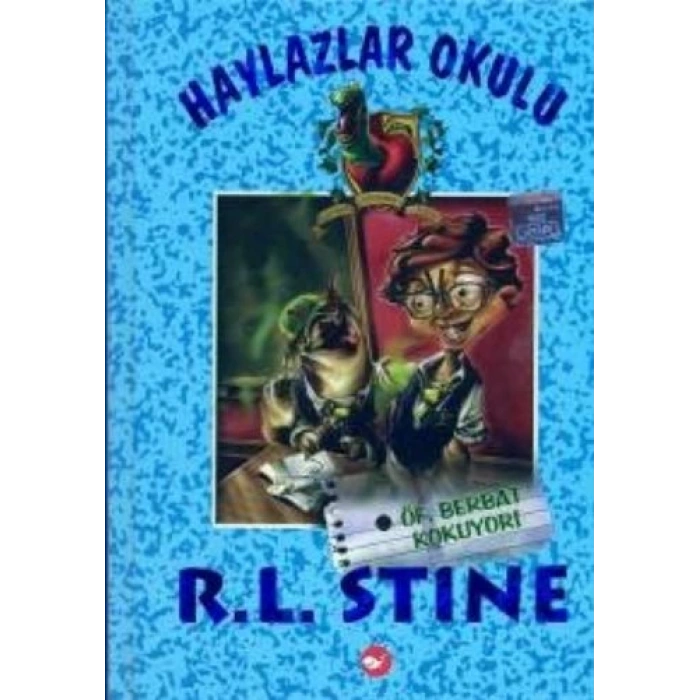 Haylazlar Okulu 2 - Öf, Berbat Kokuyor! - R.L.Stine - Beyaz Balina Yayınları