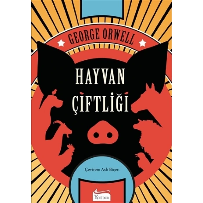 HAYVAN ÇİFTLİĞİ(BEZ KAPAK) - GEORGE ORWELL - KORİDOR YAYINLARI