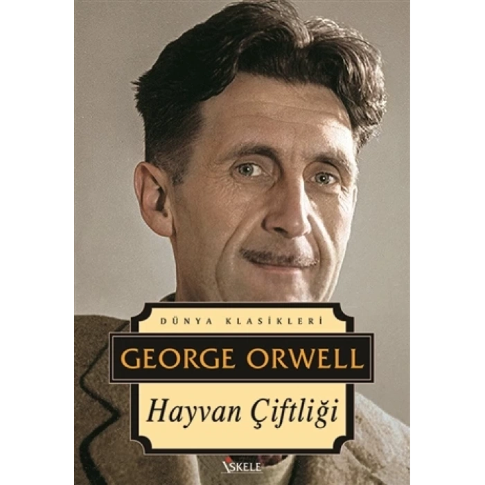 Hayvan Çiftliği - George Orwell - İskele Yayınları