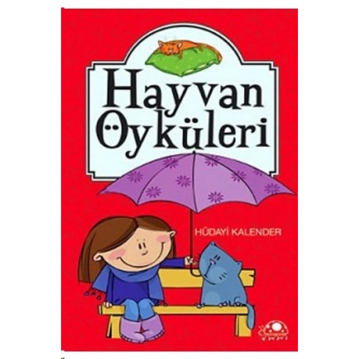 Hayvan Öyküleri-Hüdayi Kalender-Uğurböceği Yayınları