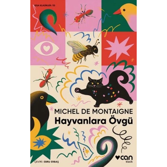 Hayvanlara Övgü - Michel de Montaigne - Can Yayınları