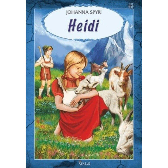 Heidi - Johanna Spyri - İskele Yayınları