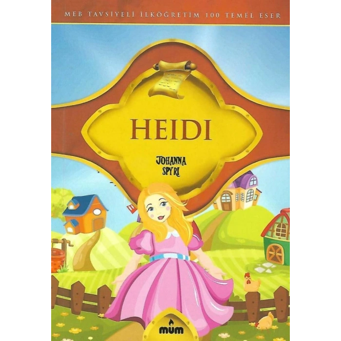 Heidi - Johanna Spyri - Mum Yayınları