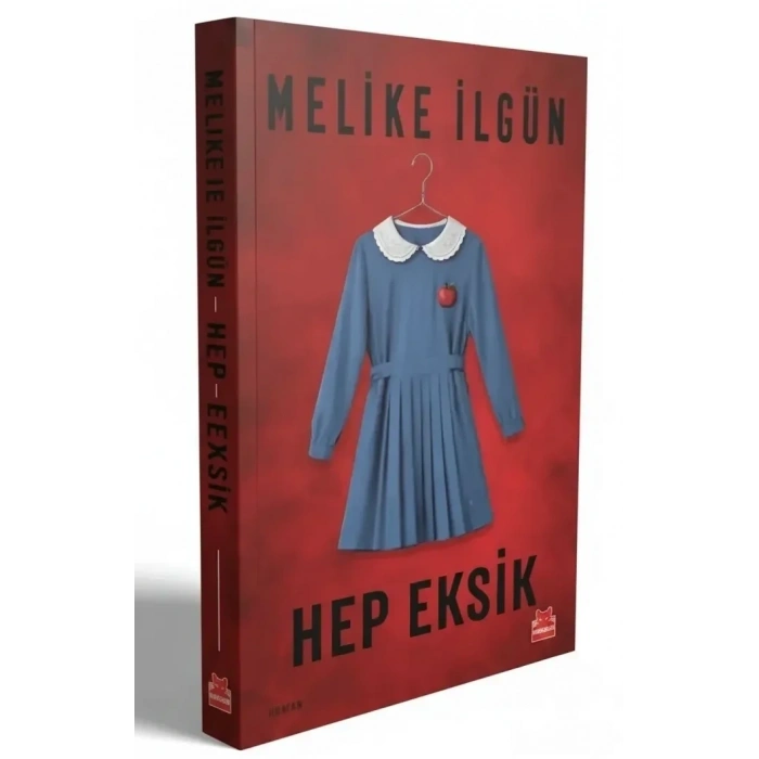 Hep Eksik - Melike İlgün - Kırmızıkedi Yayınevi