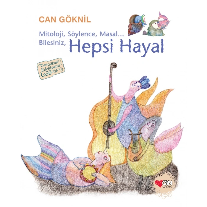Hepsi Hayal-Can Göknil-Can Çocuk Yayınları