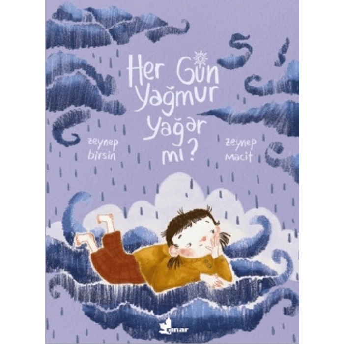 Her Gün Yağmur Yağar mı? - Zeynep Birsin - Çınar Yayınları