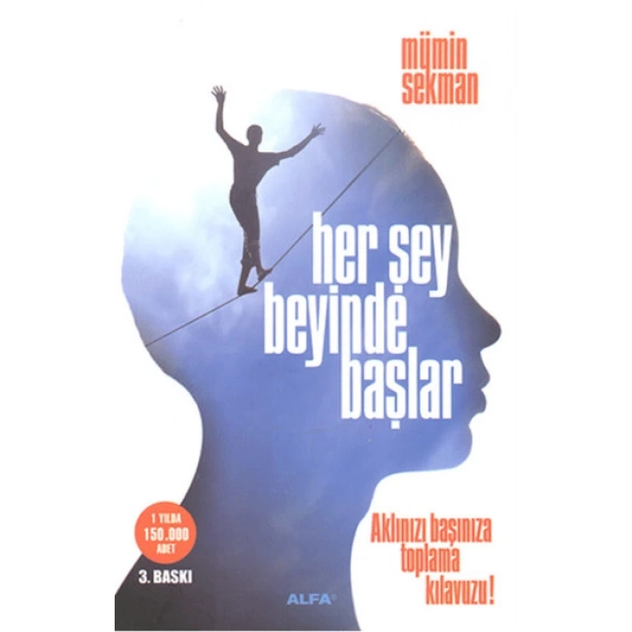 Her Şey Beyinde Başlar - Mümin Sekman - Alfa Yayınları