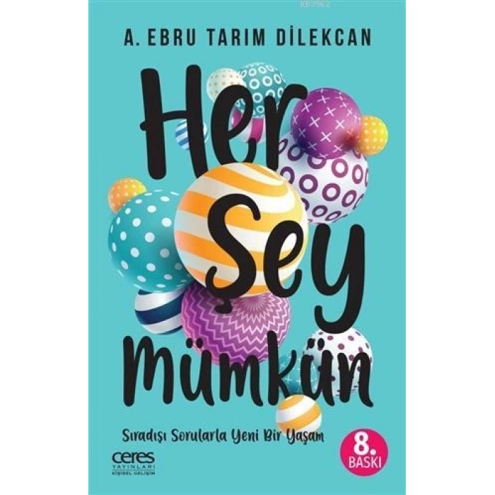 Her Şey Mümkün-A. Ebru Tarım Dilekcan -Ceres Yayınları
