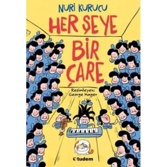 Her Şeye Bir Çare-Nuri Kurucu-Tudem Yayınları