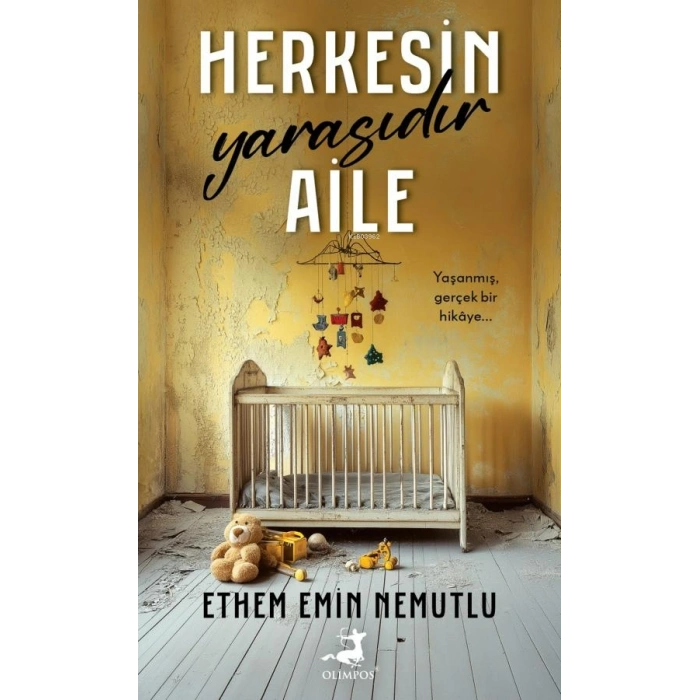 Herkesin Yarasıdır Aile-Ethem Emin Nemutlu-Olimpos Yayınları