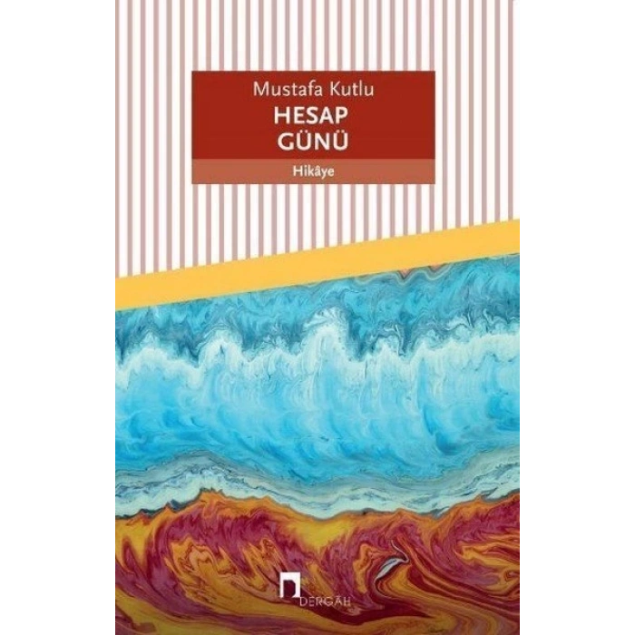 Hesap Günü - Mustafa Kutlu - Dergah Yayınları