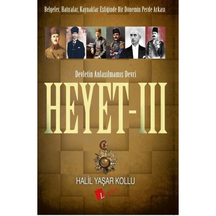 Heyet 3:Devletin Anlaşılmamış Devri - Halil Yaşar Kollu - Lopus Yayınları