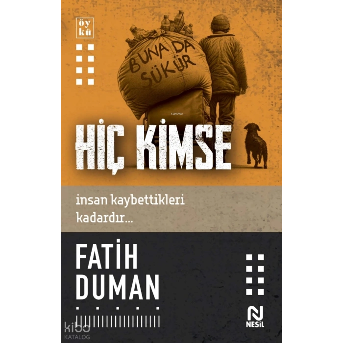 Hiç Kimse-Fatih Duman-Nesil Yayınları