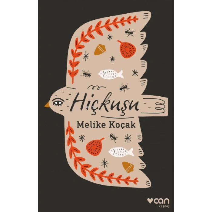 Hiçkuşu - Melike Koçak - Can Yayınları