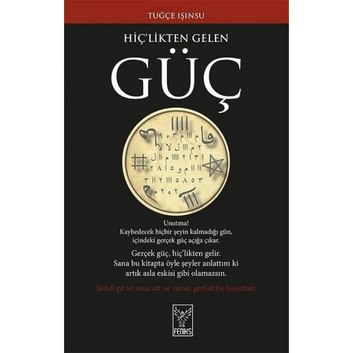 Hiçlikten Gelen Güç - Tuğçe Işınsu - Feniks Yayınları