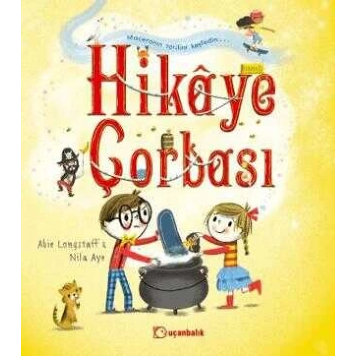 Hikaye Çorbası-Abie Longstaff-Uçanbalık