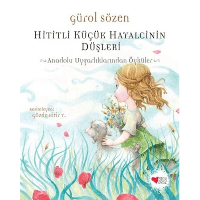 Hititli Küçük Hayalcinin Düşleri-Gürol Sözen-Can Çocuk