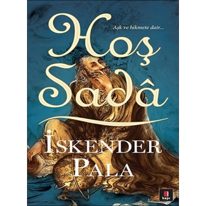 Hoş Sada - İskender Pala - Kapı Yayınları