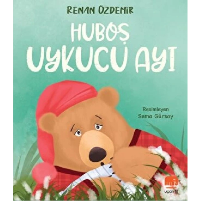 Hubuş Uykucu Ayı - Renan Özdemir - Uçan Fil Yayınları