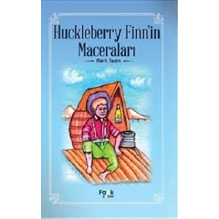 HUCKLEBERRY FİNİN MACERALARI - MARK TWAİN - FARK YAYINLARI