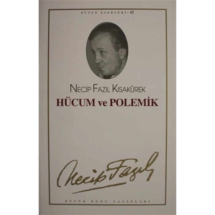 Hücum ve Polemik - Necip Fazıl Kısakürek - Büyük Doğu Yayınları