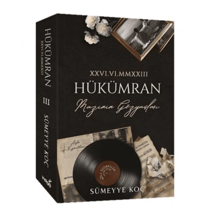 Hükümran 3 - Mazinin Gözyaşları (Karton Kapak) - Sümeyye Koç - İndigo Yayınları