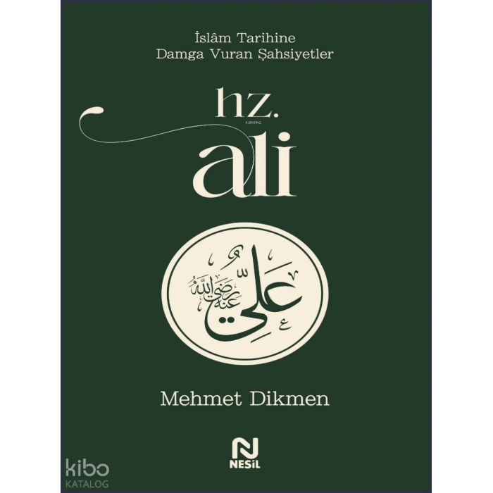 Hz. Ali - Mehmet Dikmen - Nesil Yayınları