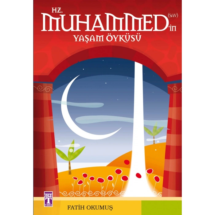 HZ.Muhammedin Yaşam Öyküsü - Fatih Okumuş - Genç Timaş