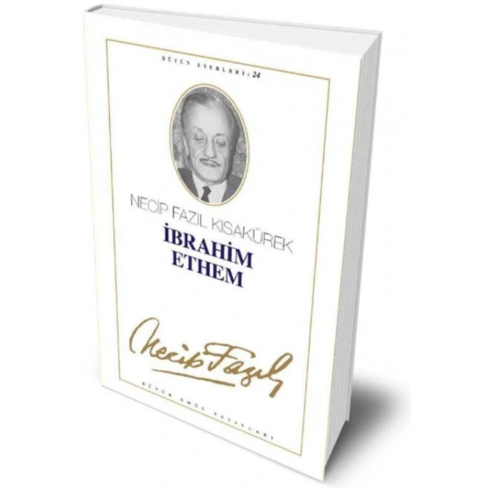 İbrahim Ethem - Necip Fazıl Kısakürek – Büyük Doğu Yayınları