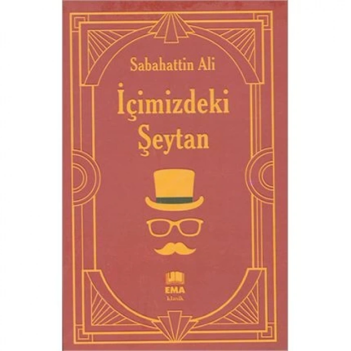 İÇİMİZDEKİ ŞEYTAN - SABAHATTİN ALİ - EMA YAYINLARI