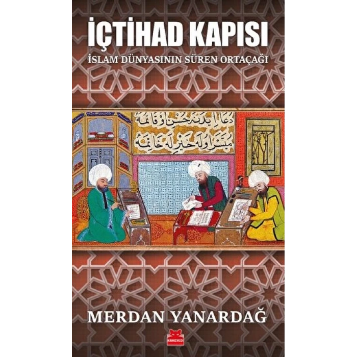İçtihad Kapısı - Merdan Yanardağ - Kırmızı Kedi Yayınları