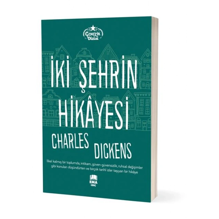 İki Şehrin Hikayesi (Gençlik Dizisi) - Charles Dickens - Ema Yayınları