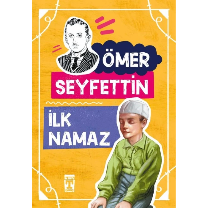 İlk Namaz - Ömer Seyfettin - Timaş Yayınları