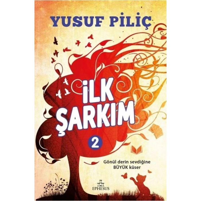 İlk Şarkım 2 - Yusuf Piliç - Ephesus Yayınları