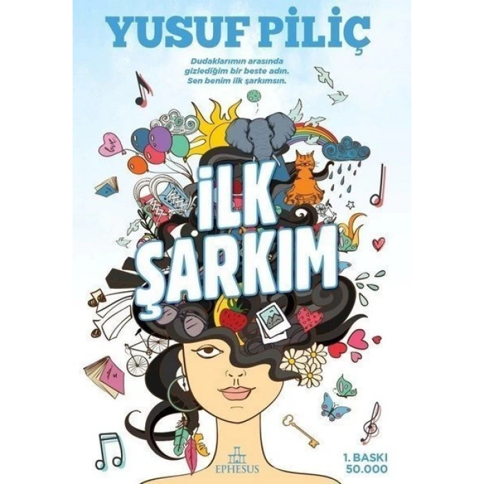 İlk Şarkım - Yusuf Piliç - Ephesus Yayınları