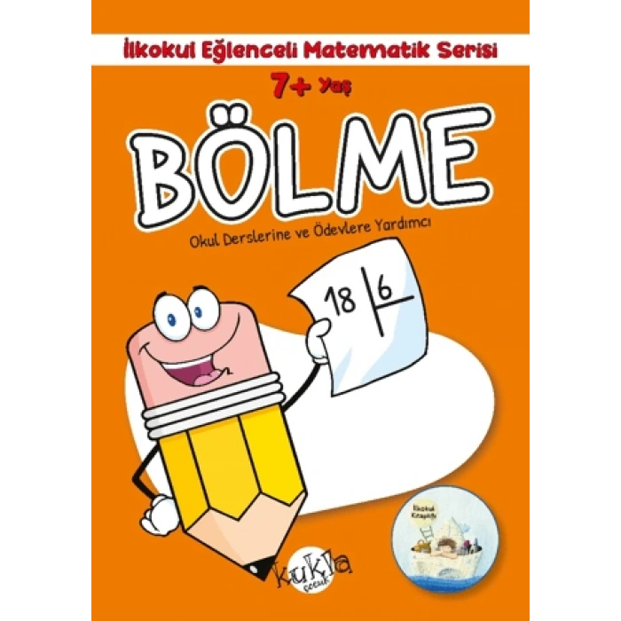 İlkokul Eğlenceli Matematik Serisi-Bölme 7+ Yaş - Buçe Dayı - Kukla Yayınları