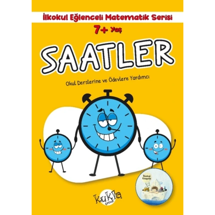 İlkokul Eğlenceli Matematik Serisi-Saatler 7+ Yaş - Buçe Dayı - Kukla Yayınları