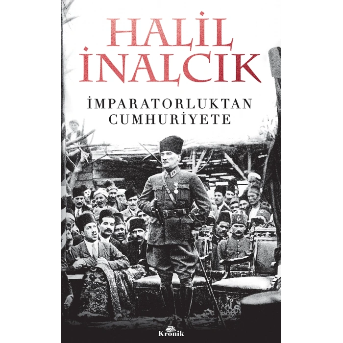 İmparatorluktan Cumhuriyete - Halil İnalcık - Kronik Yayınları