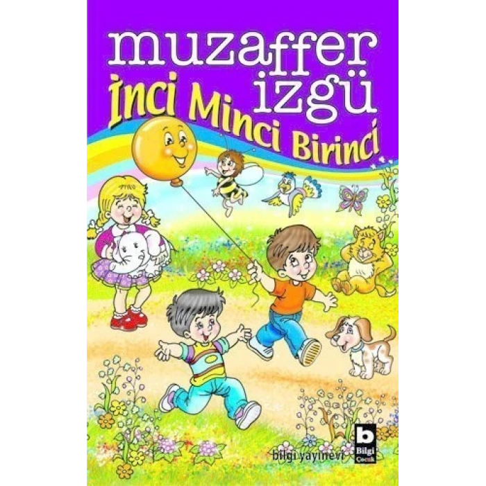 İnci Minci Birinci - Muzaffer İzgü - Bilgi Yayınevi